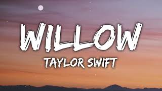 Taylor Swift  Willow Lyrics [upl. by Atnahc]