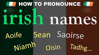 How to Pronounce Irish Names ☘️  Saoirse Aoife Niamh Pronunciation Guide [upl. by Corrine814]