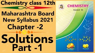 part1 chem ch2 Solutions class 12 science new syllabus maharashtra board 2021 HSC solubility Henry [upl. by Leavy]