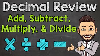 Decimal Review  Add Subtract Multiply and Divide Decimals [upl. by Incrocci]