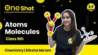 Atoms amp Molecules One Shot for 9th Class with Diksha Maam  Science and Fun 9th 10th [upl. by Heater]