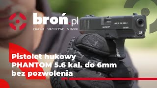 Pistolet hukowy PHANTOM 56 kal do 6mm bez pozwolenia [upl. by Giarg]