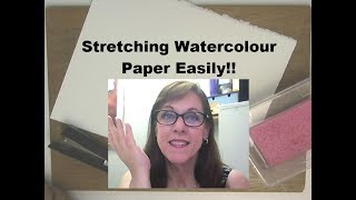 Stretching Watercolour Paper Easily [upl. by Seymour]