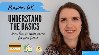 Pensions UK explained  Pension Basics [upl. by Ramberg373]