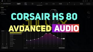 Corsair HS80 Wireless Gaming Headset  Advanced Audio Settings [upl. by Oiramad658]