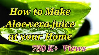 WATCH THIS VIDEO Before making ALOE VERA juice at home [upl. by Johann]