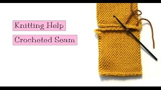 Knitting Help  Crocheted Seam [upl. by Alan]