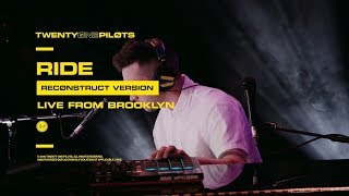 Twenty One Pilots  quotRidequot Reconstruct Version Live From Brooklyn [upl. by Leksehc]