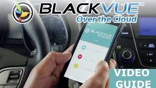 BlackVue Over the Cloud – Video Guide [upl. by Hannaoj]