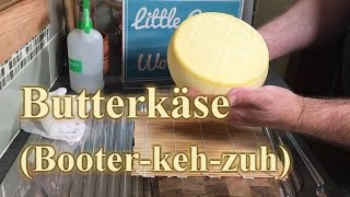 How to make Butterkäse Butter Cheese [upl. by Akierdna]