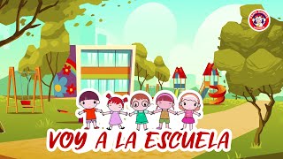 Voy A La Escuela  Canti Rondas  Canciones Infantiles [upl. by Michaela]