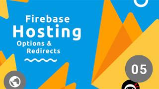 Firebase Hosting Tutorial 5  Config amp Redirects [upl. by Jake421]