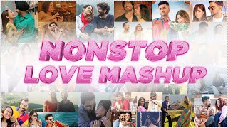 Nonstop Love Mashup  Sunix Thakor  Best of Bollywood Mashup  DJ Dave P DJ Harshal amp More [upl. by Motteo]