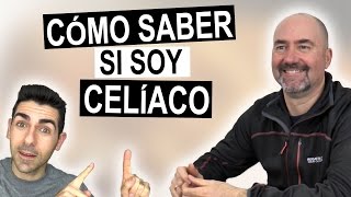 ¿SOY CELÍACO  Cómo saber si soy celíaco y debo dejar de comer gluten [upl. by Oicnanev]