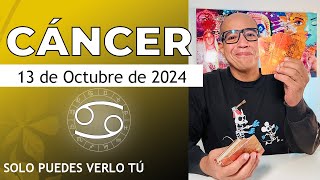 CÁNCER  Horóscopo de hoy 13 de Octubre 2024 [upl. by Fenton341]