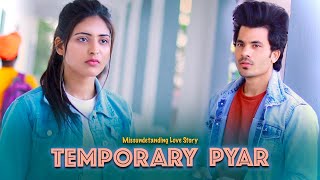 Temporary Pyar  Misunderstanding Love Story  New Punjabi Song  Kaka  Manazir amp Srishti [upl. by Tierney]