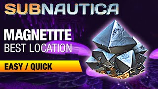 Best Location for Magnetite  SUBNAUTICA [upl. by Eleynad391]