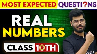 REAL NUMBERS  Most Expected Questions  Class10th [upl. by Euell527]