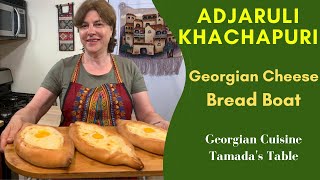 Georgian Cheese Bread Boat  Adjaruli Khachapuri [upl. by Simetra]