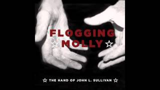 Flogging Molly  The Hand Of John L Sullivan [upl. by Dyun775]