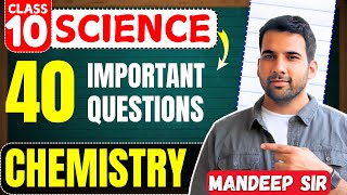 Class 10 Science Chemistry  40 Important Questions  Board Exams [upl. by Ytsenoh]