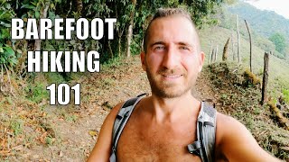 Beginners Guide to Barefoot Hiking [upl. by Bred647]