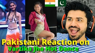 PAKISTANI REACT ON VARTIKA JHA DANCE VIDEOS  REACTION VLOGGER [upl. by Saisoj]