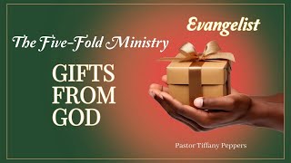 Five Fold Ministry Evangelist [upl. by Hilly]