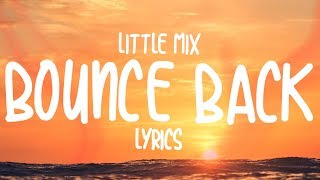 Little Mix  Bounce Back Lyrics [upl. by Adaj]