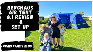 Berghaus Air 81 Nightfall Tent  Air Porch Set up and Review  Family Camping UK [upl. by Prosper]