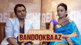 Babumoshai Bandookbaaz  Nawazuddin Siddiqui Bidita Bag Interview [upl. by Kire106]