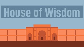 The House of Wisdom [upl. by Betty]