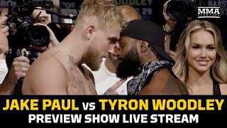 Jake Paul vs Tyron Woodley Preview Show LIVE Stream  MMA Fighting [upl. by Akimert104]