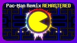 PacMan Remix REMASTERED [upl. by Brindle]