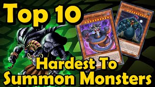 Top 10 Hardest to Summon Monsters in YuGiOh [upl. by Shuma853]