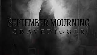 SEPTEMBER MOURNING  GRAVEDIGGER OFFICIAL VIDEO [upl. by Arraik]