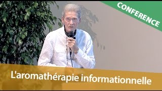 Hervé Staub  Laromathérapie approche informationnelle de la santé [upl. by Ahseei]