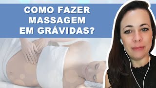 Como fazer massagem em grávidas  NIVIA PAULINO [upl. by Volding]