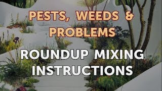 Roundup Mixing Instructions [upl. by Emiatej]