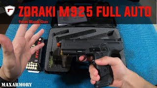 Zoraki M925 Full Auto Blank Gun 9mm Review  Maxarmory [upl. by Yreffeg]