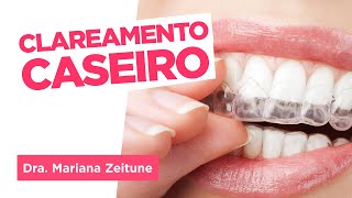 PASSO A PASSO Como funciona o Clareamento Dental Caseiro  Dra Mariana Zeitune [upl. by Haggi73]