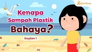 Kenapa Sampah Plastik Berbahaya [upl. by Akkim]