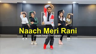 Naach Meri Rani Dance Cover  Guru Randhawa  Nora Fatehi  Deepak Tulsyan Choreography  G M Dance [upl. by Elenore]