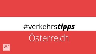 Wichtige Verkehrsregeln in Österreich verkehrstipps  BR24 [upl. by Strep]