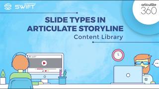 3 Articulate Storyline 360 Slide types Part 2  Content Library [upl. by Ecirtahs]