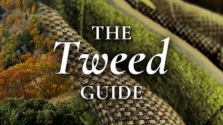 Tweed Guide  How To Wear Harris Tweeds Donegal Cheviot Saxony [upl. by Garrard]