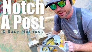 2 Easy Ways To Notch A Post [upl. by Rodd]