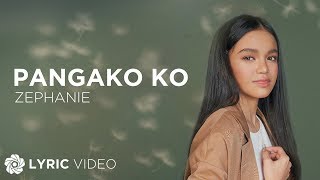 Pangako Ko  Zephanie Lyrics [upl. by Enirhtak721]