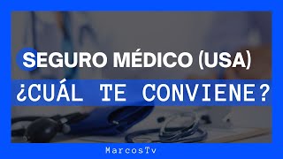 Aprende a Escoger el Mejor SEGURO MEDICO en Estados Unidos 🧐 DESCUBRE como Funcionan [upl. by Ydnat]