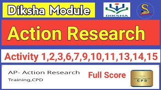 Diksha Module  Action Research Activity 1236791011131415 [upl. by Eynahpets755]